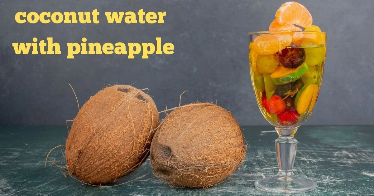 Coconut Water with Pineapple