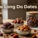 How Long Do Dates Last