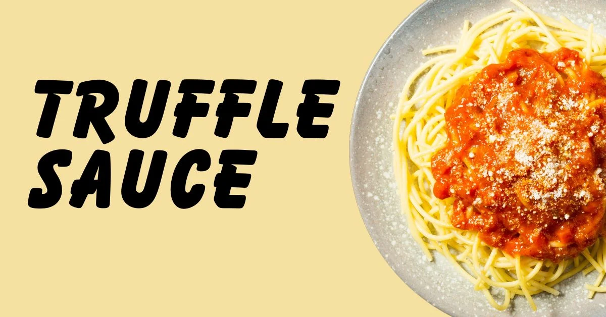 Truffle Sauce