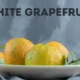 White Grapefruit