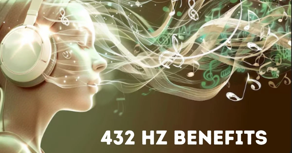 432 Hz Benefits