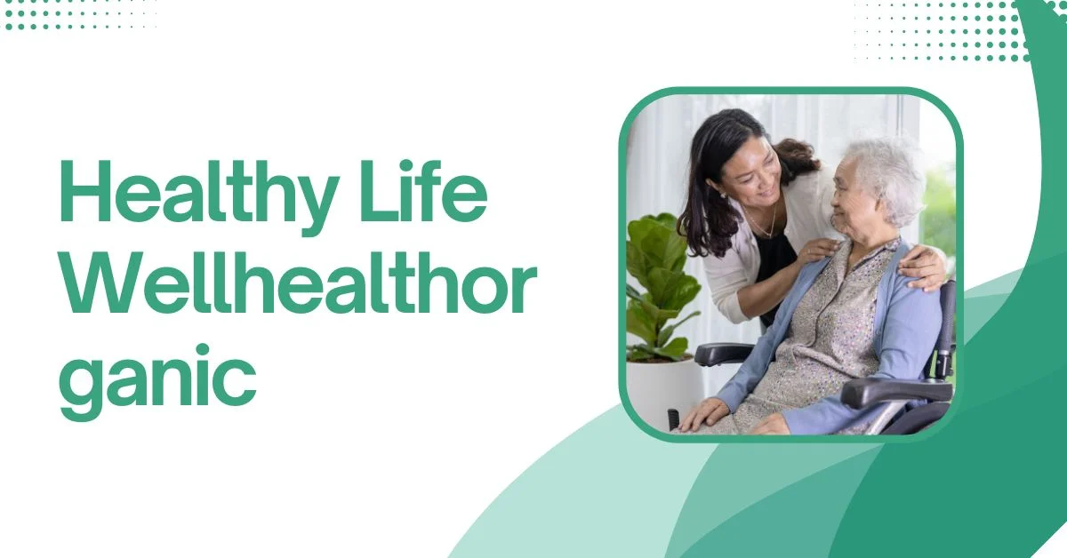 Healthy Life Wellhealthorganic