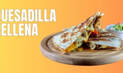 Quesadilla Rellena