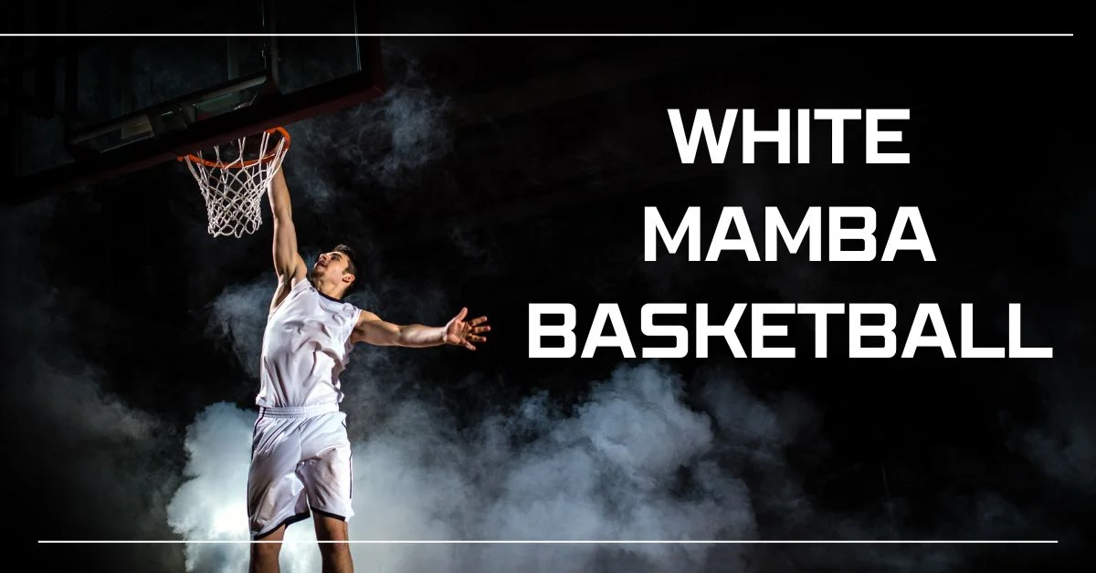 White Mamba Basketball