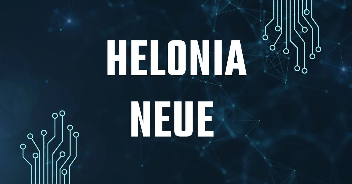 Helonia Neue