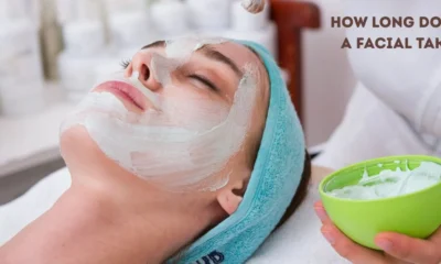 How Long Does a Facial Take