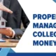 roperty Manager Collects Money